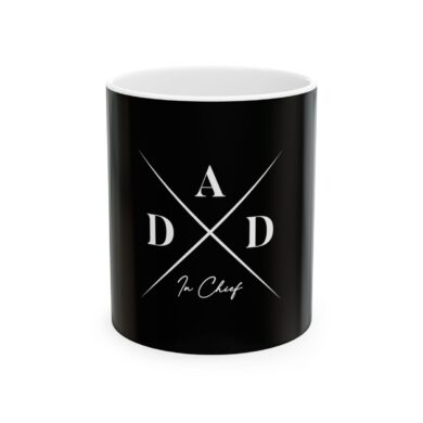 Dad in Chief Mug (Black) – Funny Gift for Dad, Father’s Day Coffee Mug, Ceramic Dad Cup