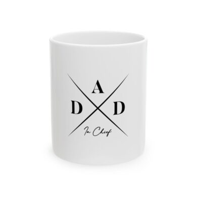 Dad in Chief Mug (White) – Funny Gift for Dad, Father’s Day Coffee Mug, Ceramic Dad Cup